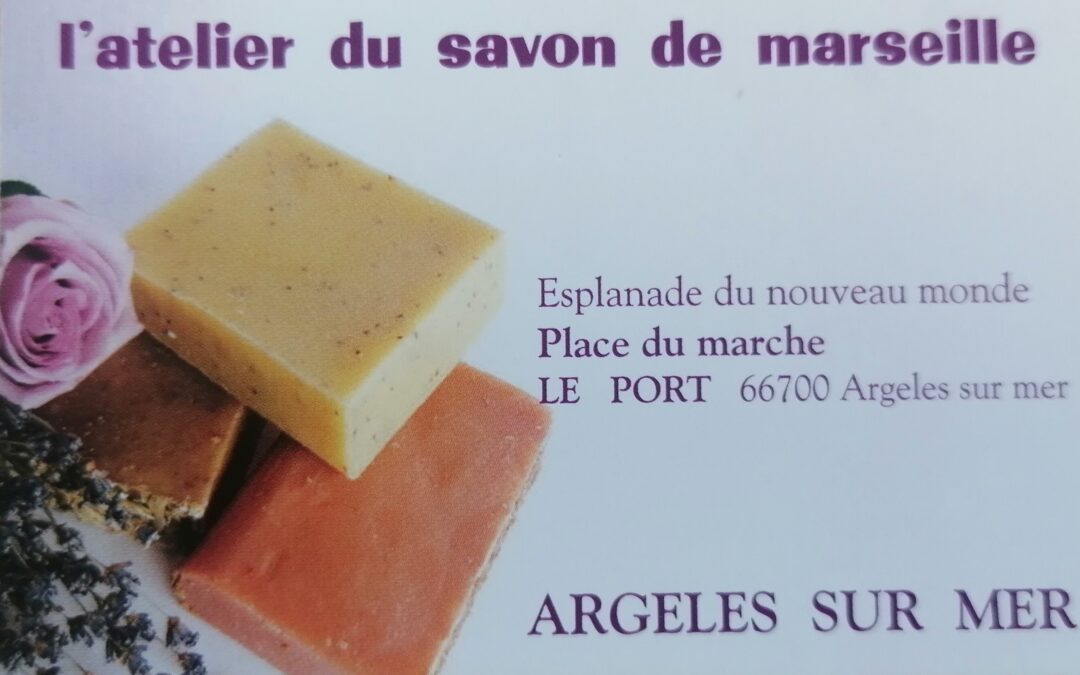 L’Atelier du Savon de Marseille – Argelès-sur-Mer